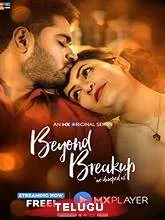 Beyond Breakup (2019) Telugu Season 1 Episodes (01-10)
