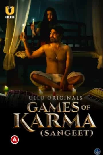 Games Of Karma (Sangeet) S01 Ullu Originals (2021) Hindi