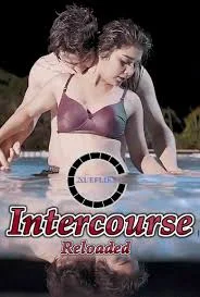 Intercourse Reloaded (2020) Hindi Nuefliks Original Short