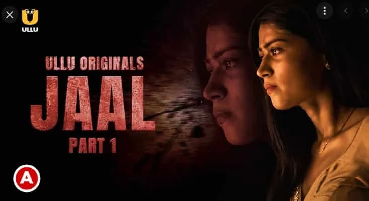 Jaal Part 1 Ullu Originals (2022) Hindi