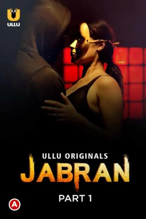 Jabran Part 1 Ullu Originals (2022) Hindi