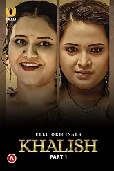 Khalish Part 1 Ullu Originals (2023) Tamil