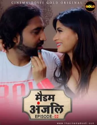 Madam Anjali S01 E02 Cinema Dosti Originals (2021) Hindi