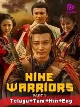 Nine Warriors: Part 1 (2017) Hindi Dubbed