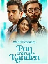 Pon Ondru Kanden (2024) Tamil
