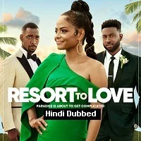 Resort to Love (2021) Hindi Dubbed