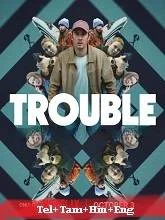 Trouble (2024) Telugu Dubbed