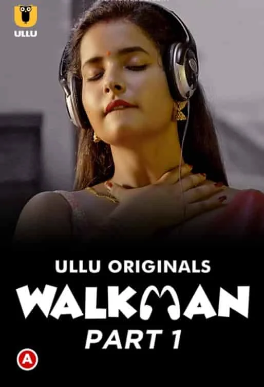 Walkman Part 1 Ullu Originals (2022) Hindi